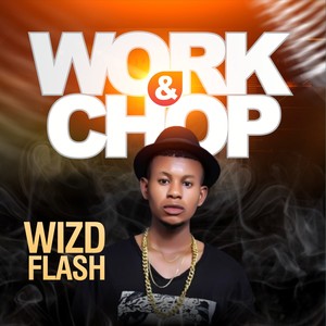 Work & Chop (Original)