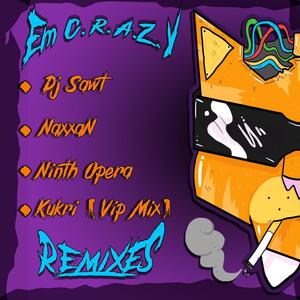 Em C.R.A.Z.Y (Remixes)