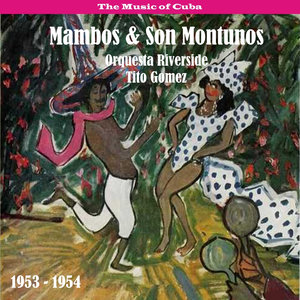 The Music of Cuba - Mambos & Son Montunos / Recordings 1953 - 1954