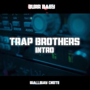 TRAP BROTHER$ (Explicit)