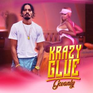 Krazy Glue (Explicit)
