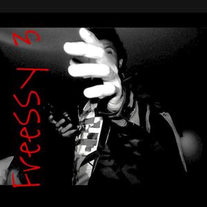Freessy 3(freestyle) (Explicit)