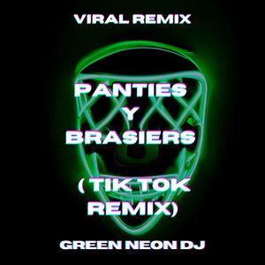 Panties Y Brasieres (Se Viste De Buena) (Remix)