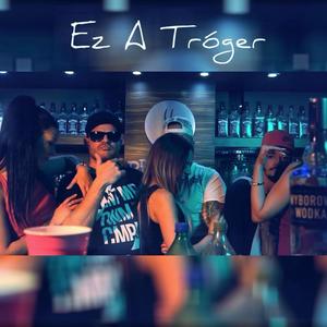 Ez a tróger (feat. Scarfo) [Radio Edit]