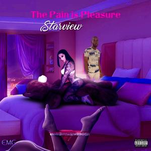 The Pain Is Pleasure (Explicit)