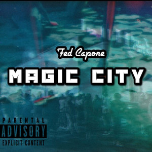 Magic City (Explicit)