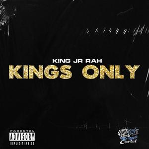 Kings Only (Explicit)