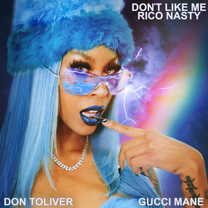 Don't Like Me (feat. Gucci Mane & Don Toliver) (Explicit)