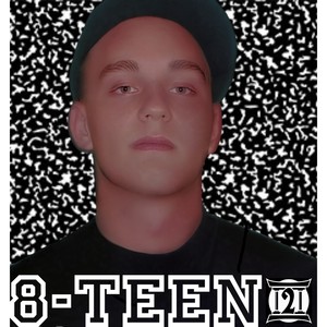 8-TEEN (Explicit)