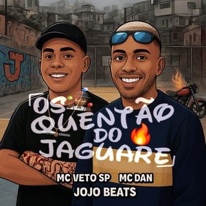 OS QUENTÃO DO JAGUARÉ (Explicit)