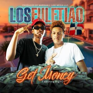 Get Money (feat. Prack Mundial, Yeidel Flow & BigYO)