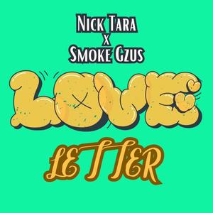 Love Letter (feat. Smoke Gzus)