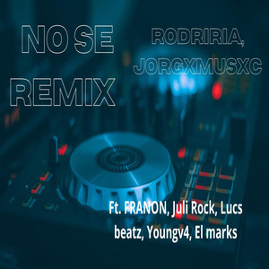 No Sé (Remix)