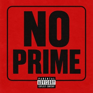 No Prime (Explicit)