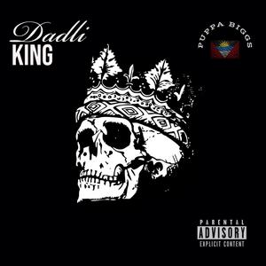 Dadli King (Explicit)