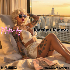 MODERN DAY MARILYN MONROE (Explicit)