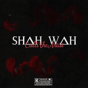 Shäh Wäh (Explicit)