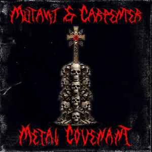 Metal Covenant (Scratch Peste.) [Rhod Mutant & Carpenter] (Explicit)