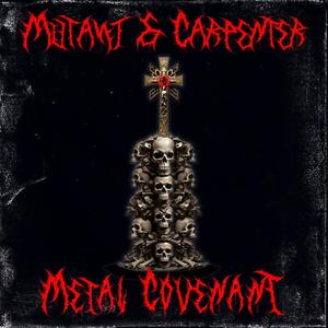 Metal Covenant (Explicit)