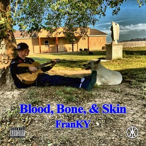 Blood, Bone, & Skin (Explicit)