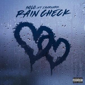 Rain Check (feat. J. Harvard) [Explicit]