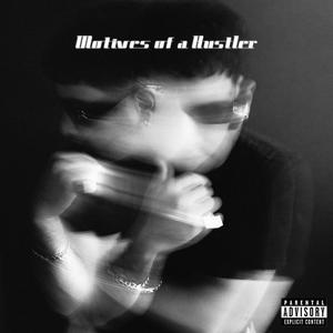 Motives of a Hustler (Explicit)