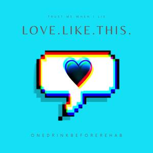 Love Like This (Explicit)