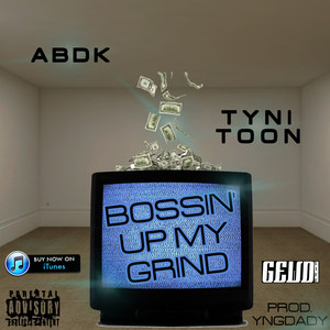 Bossin' Up My Grind (Explicit)