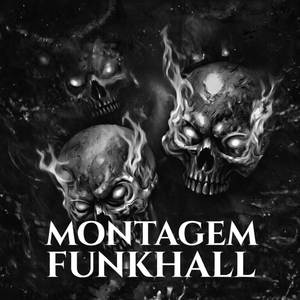 MONTAGEM FUNKHALL (Explicit)