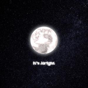 IT'S ALRIGHT (Explicit)