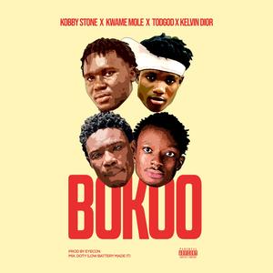 BOKOO (feat. Kwame Mole, Kobby Stone & Tog God) [Explicit]