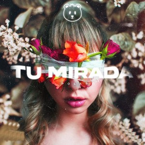 Tu Mirada (Explicit)