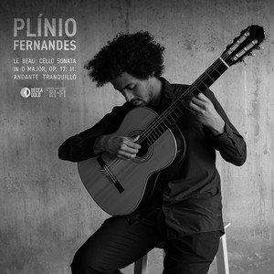 Le Beau: Cello Sonata in D Major, Op. 17 - II. Andante Tranquillo (Arr. Assad for Guitar)