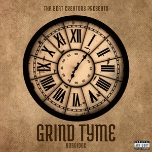 Grind Tyme (Explicit)