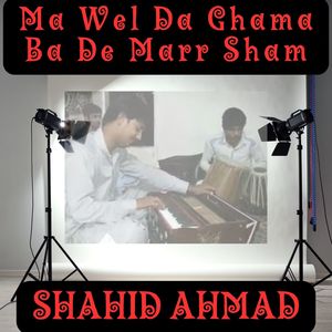 Ma Wel Da Ghama Ba De Marr Sham
