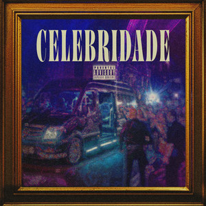 Celebridade (Explicit)