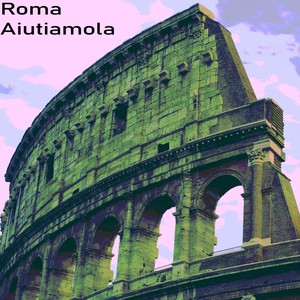 Roma Aiutiamola