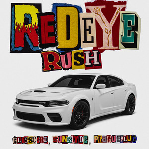 Redeye Rush (feat. Sunklyde & Plagueplug) (Explicit)