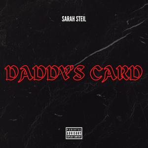 Daddy's Card (Explicit)