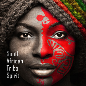 South African Tribal Spirit: Rhythm of Conga, House of Ancestors, Mystical Chants, Zulu Rituals