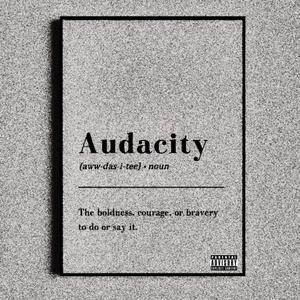 Audacity (feat. Oluto) [Explicit]