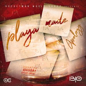 Playa Made Apology (Explicit)