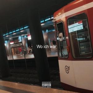 Wo ich war (Explicit)