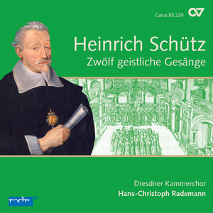 Schütz: 12 geistliche Gesänge, Op. 13 (Complete Recording Vol. 4)