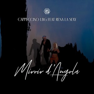 Miroir D'angola (feat. Rena La Sexy)