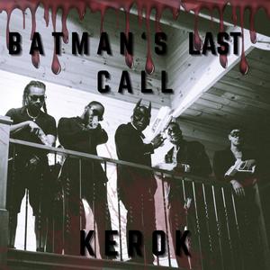 Batman's Last Call (Explicit)