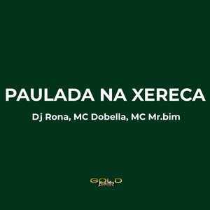 Paulada na Xereca (Explicit)