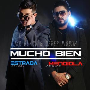Mucho Bien (feat. Arturo Estrada) (Remix)