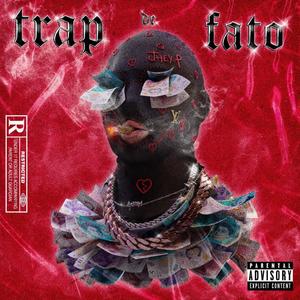 Trap de Fato (Explicit)