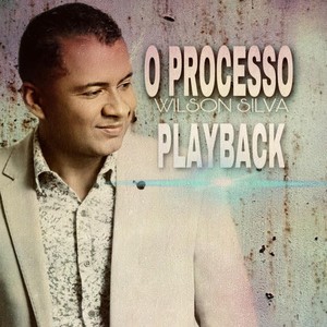 O Processo (Playback)